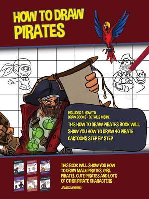 cover image of How to Draw Pirates (This How to Draw Pirates Book Will Show You How to Draw 40 Pirate Cartoons Step by Step)